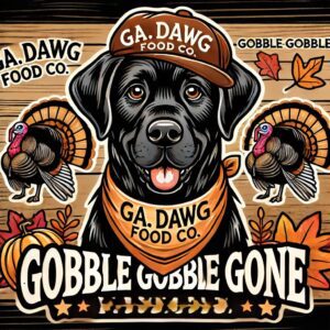 Ga. Dawg Food Co. - Gobble Gobble Gone